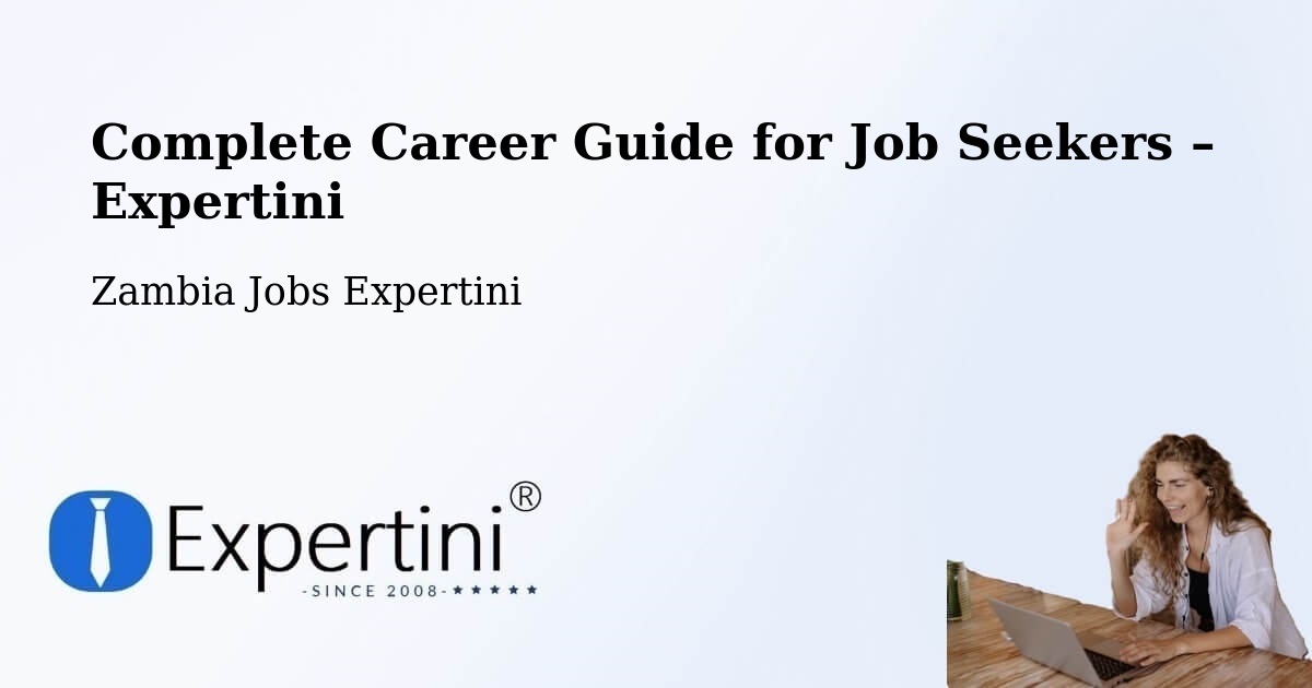 Career Guide for Job Seekers – Zambia - Zambia Jobs Expertini