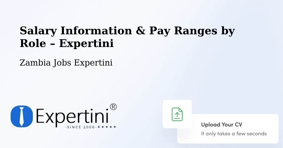 Salary Information & Pay Ranges – Zambia - Zambia Jobs Expertini