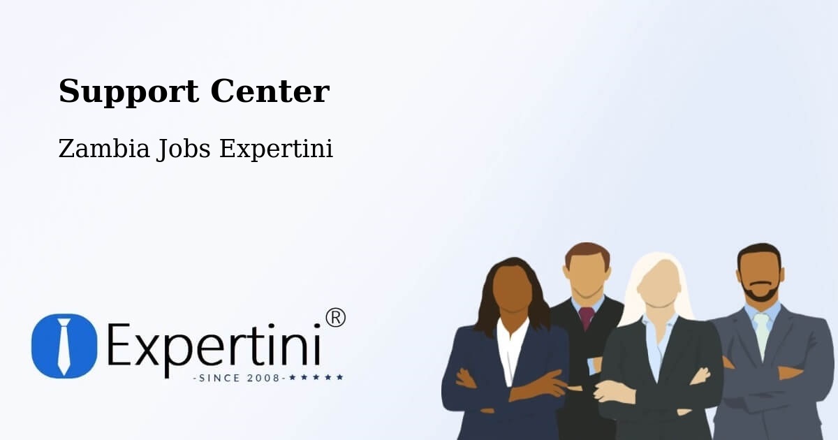 Support Services – Zambia - Zambia Jobs Expertini